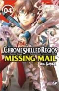 Chrome Shelled Regios. Missing Mail. 4.