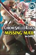 Chrome Shelled Regios. Missing Mail. 5.