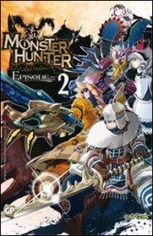 Monster Hunter Episode: 2