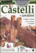 Castelli e cavalieri. Ediz. illustrata