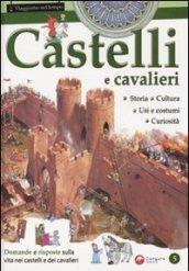 Castelli e cavalieri. Ediz. illustrata