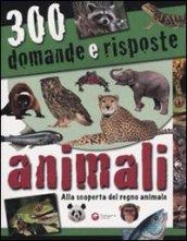 Trecento domande e risposte. Animali