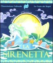 La sirenetta. Ediz. illustrata. Con CD Audio