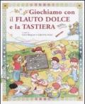 GIOCHIAMO CON IL FLAUTO DOLCE E LA TASTIERA