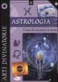 Astrologia. L'arte di conoscere se stessi