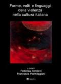 Forme, volti e linguaggi della violenza nella cultura italiana