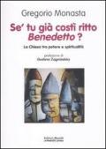 Se' tu già costì ritto, Bendetto? La chiesa tra potere e spiritualità