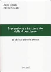 Prevenzione e trattamento delle dipendenze. La speranza che non si arrende