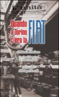 Quando a Torino c'era la Fiat