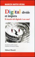 Digital divide et impera: Il ritardo del digitale è un caso? (Attualità)