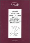 Metodi geometrici della teoria delle equazioni differenziali ordinarie