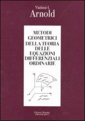 Metodi geometrici della teoria delle equazioni differenziali ordinarie