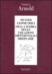 Metodi geometrici della teoria delle equazioni differenziali ordinarie