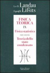 Fisica teorica 9. Teoria dello stato condensato. Fisica statistica, parte 2