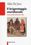 Il brigantaggio meridionale. Cronaca inedita dell'Unità d'Italia