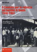 Il comitato per la salvezza dei bambini di Napoli 1946-1954 «Una bella favola iniziata nel lontano 1947...»