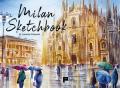 Milan sketchbook. Ediz. illustrata