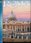Roma y al Vaticano. Historia, monumentos, arte. Con DVD