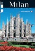 Milan. Histoire, monuments, art