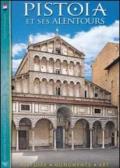 Pistoia et ses alentours. Histoire, monuments, art