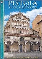 Pistoia et ses alentours. Histoire, monuments, art