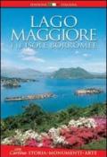 Lago Maggiore e le isole Borromee. Storia, monumenti, arte