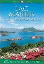 Lac Majeur et les iles Borromées. Histoire, monuments, art