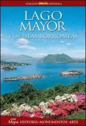 Lago Mayor y las islas Borromeas. Historia, monumentos, arte