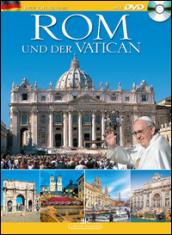 Rom und der Vatikan. Ediz. tedesca. Con DVD