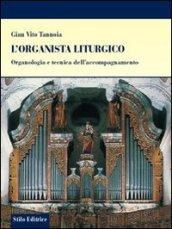 L'organista liturgico. Organologia e tecnica dell'accompagnamento