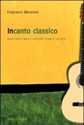 Incanto classico. Autori latini e greci e cantautori d'oggi in concerto