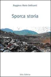 Sporca storia