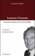 Lorenzo Tomatis. La ricerca medica tra cura e profitto