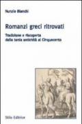 Romanzi greci ritrovati. Tradizione e riscoperta dalla tarda antichità al Cinquecento