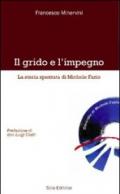 Il grido e l'impegno. La storia spezzata di Michele Fazio