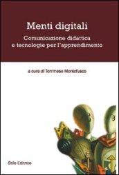 Menti digitali. Comunicazione didattica e tecnologie per l'apprendimento