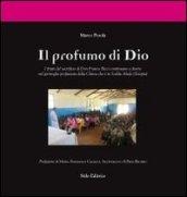 Il profumo di Dio. I frutti del sacrificio di don Franco Ricci continuano a fiorire nel germoglio profumato della Chiesa che è in Soddu Abala (Etiopia)