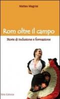 Rom oltre il campo. Storie di inclusione e formazione