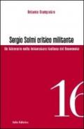 Sergio Solmi critico militante. Un itinerario nella letteratura italiana del Novecento