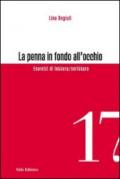 La penna in fondo all'occhio. Esercizi di lettura/scrittura