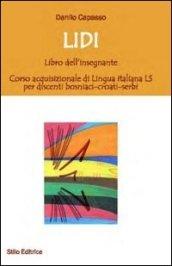 Lidi. Libri dell'insegnante. Corso acquisizionale di lingua italiana LS per discenti bosniaci-croati-serbi