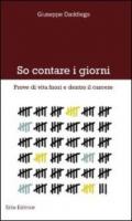 So contare i giorni. Prove di vita fuori e dentro il carcere