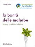 La bontà delle malerbe. Botanica e tradizione nel piatto