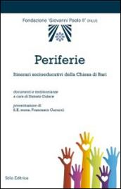 Periferie. Itinerari socioeducativi della Chiesa di Bari