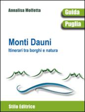 Monti Dauni. Itinerari tra i borghi e natura