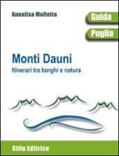 Monti Dauni. Itinerari tra i borghi e natura