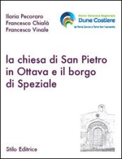 La chiesa di San Pietro in ottava e il borgo di Speziale