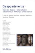 Disappartnenze. Figure del distacco e altre solitudini nelle letterature dell'Europa centro-orientale