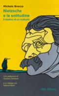 Nietzsche e la solitudine. Il destino di un inattuale