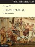 Socrate e Platone. La ricerca e l'idea